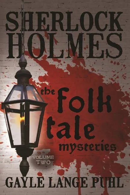 Sherlock Holmes and The Folk Tale Mysteries - Volume 2 - Paperback