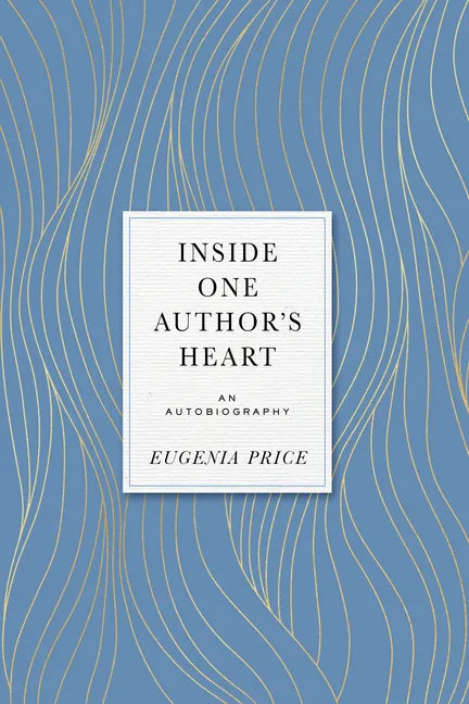Inside One Author's Heart: An Autobiography - Hardcover