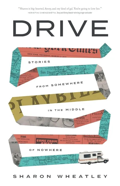 Drive: Stories from Somewhere in the Middle of Nowhere - Paperback