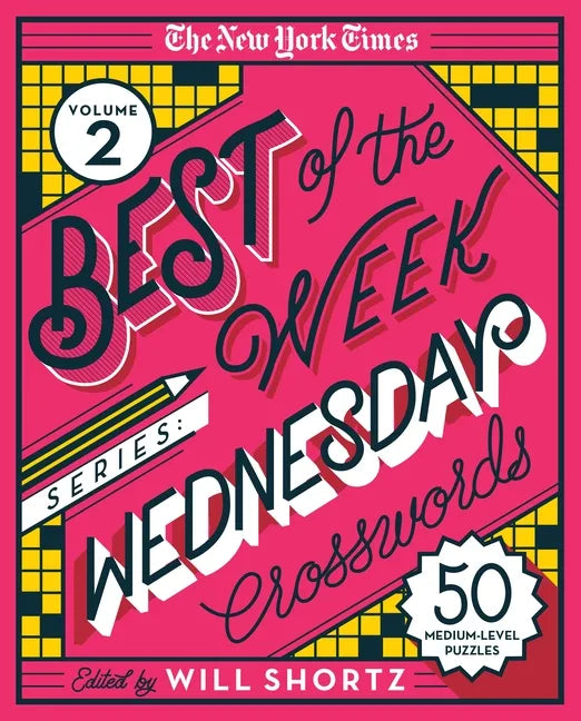 The New York Times Best of the Week Series 2: Wednesday Crosswords: 50 Medium-Level Puzzles - Spiral