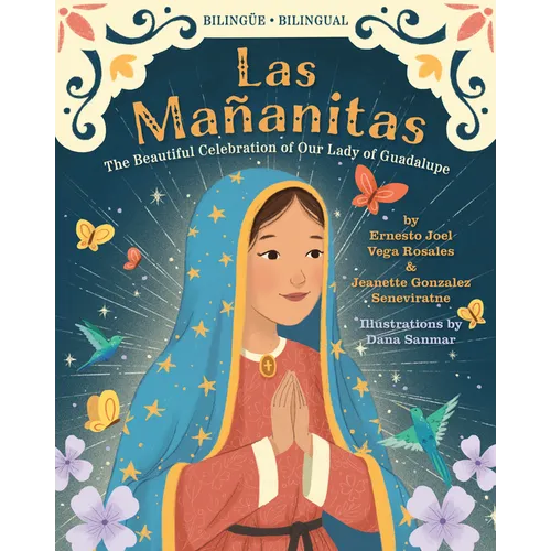Las Ma?anitas: The Beautiful Celebration of Our Lady of Guadalupe - Paperback