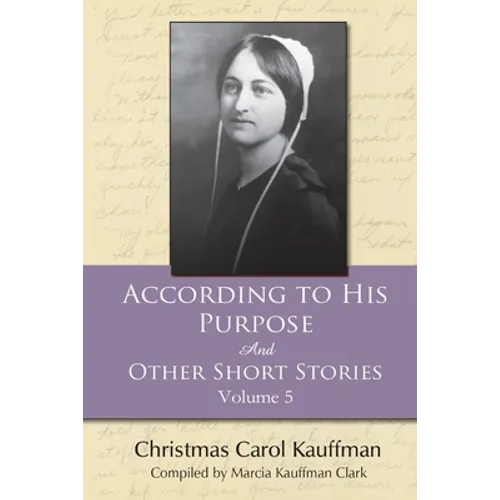 According to His Purpose: And Other Short Stories - Paperback