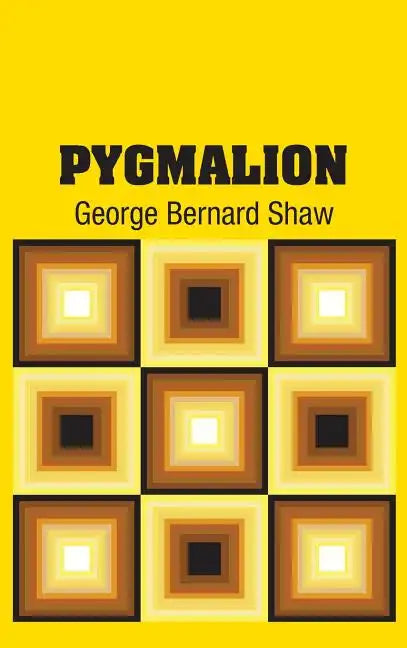 Pygmalion - Hardcover
