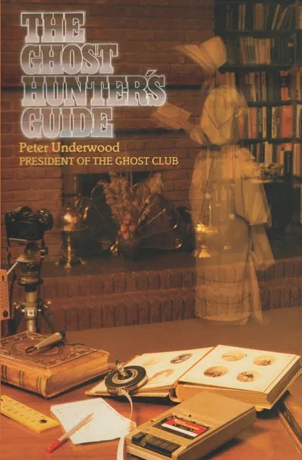 The Ghost Hunter's Guide - Paperback
