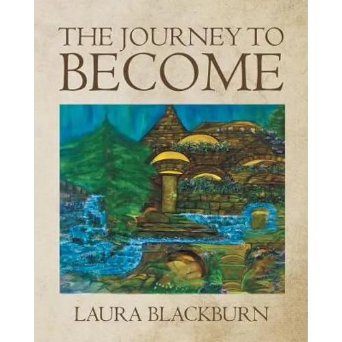 The Journey to Become - Paperback