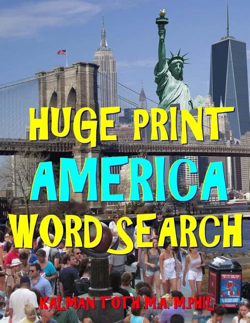 Huge Print America Word Search: 111 Extra Large Print Entertaining Themed Puzzles - Paperback