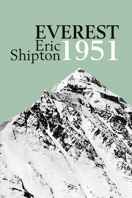 Everest 1951: The Mount Everest Reconnaissance Expedition 1951 - Paperback