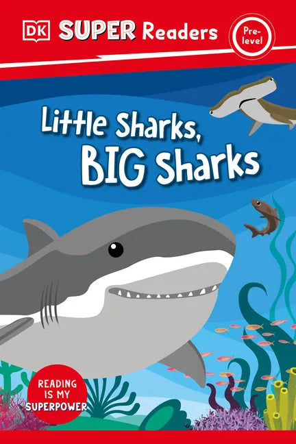 DK Super Readers Pre-Level Little Sharks Big Sharks - Hardcover