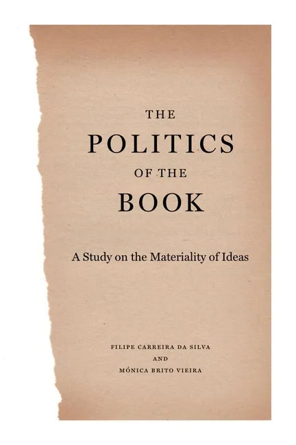 The Politics of the Book: A Study on the Materiality of Ideas - Paperback