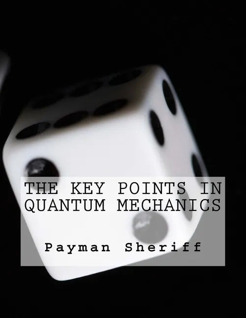 The Key Points In Quantum Mechanics - Paperback