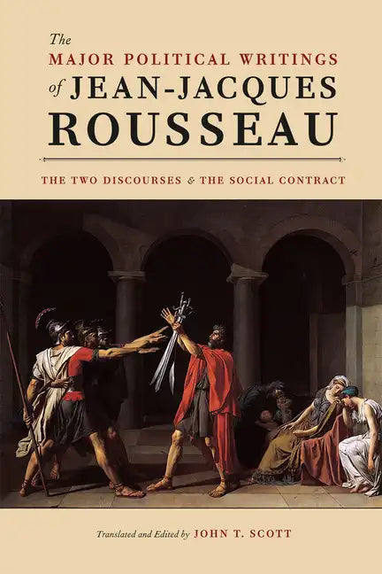 The Major Political Writings of Jean-Jacques Rousseau: The Two Discourses and the Social Contract - Paperback