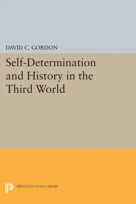 Self-Determination and History in the Third World - Paperback