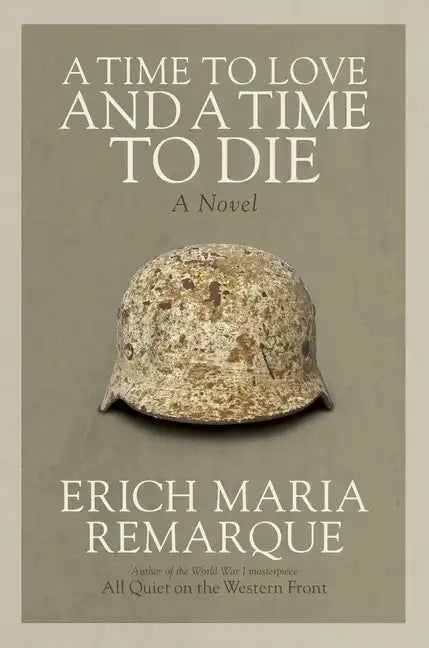 A Time to Love and a Time to Die - Paperback