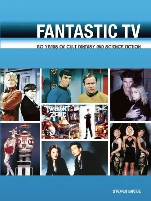 Fantastic TV: 50 Years of Cult Fantasy and Science Fiction - Paperback