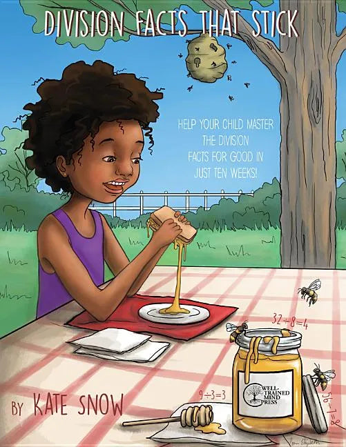 Division Facts That Stick: Help Your Child Master the Division Facts for Good in Just Ten Weeks - Paperback