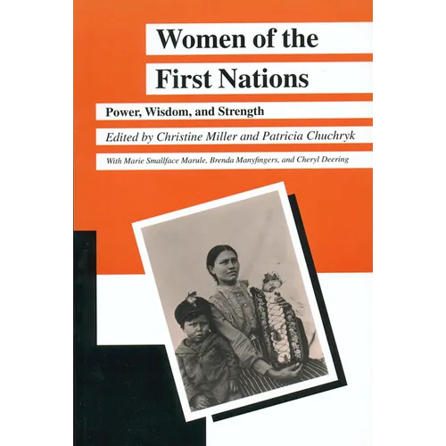 Women of the First Nations: Power, Wisdom, and Strength - Paperback