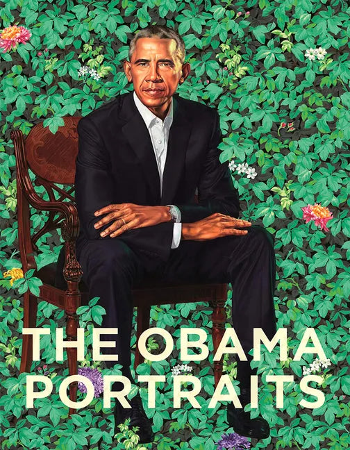 The Obama Portraits - Hardcover