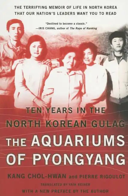The Aquariums of Pyongyang: Ten Years in the North Korean Gulag - Paperback