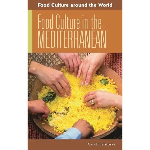Food Culture in the Mediterranean - Hardcover