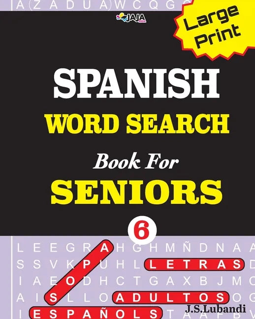 Large Print SPANISH WORD SEARCH Book For SENIORS; VOL.6 - Paperback