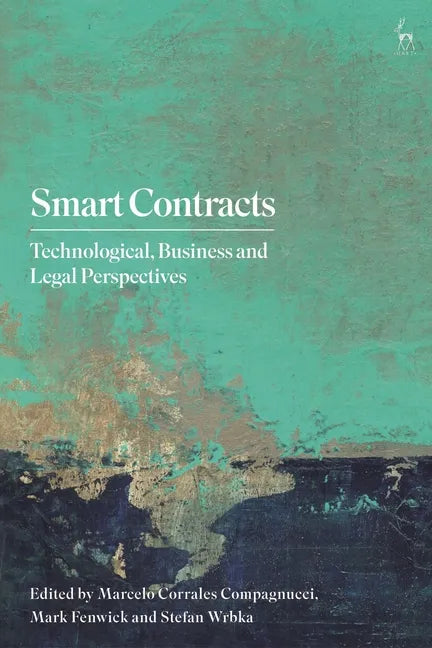 Smart Contracts: Technological, Business and Legal Perspectives - Paperback