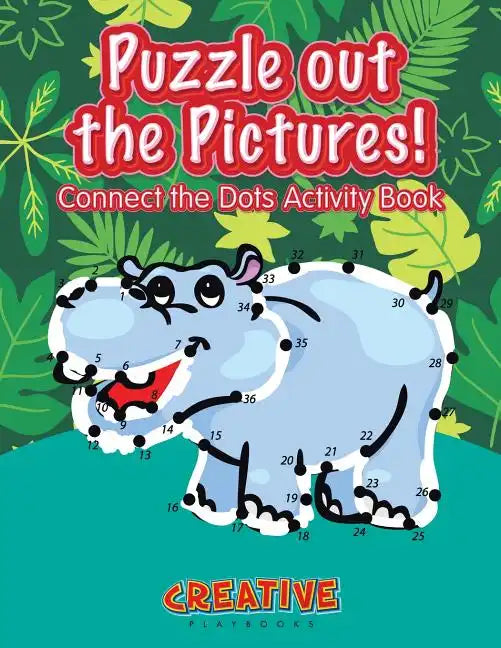 Puzzle Out the Pictures! Connect the Dots Activity Book - Paperback