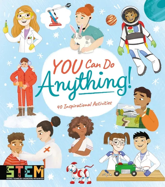 You Can Do Anything!: 40 Inspirational Activities - Paperback