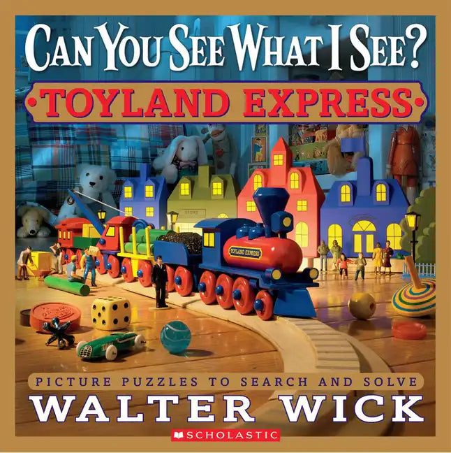 Can You See What I See? Toyland Express: Picture Puzzles to Search and Solve - Hardcover