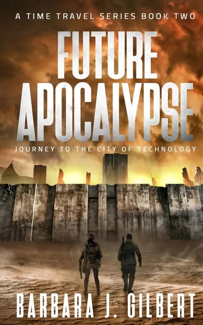 Future Apocalypse: Journey to the City of Technology - Paperback