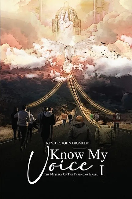 Know My Voice I: The Mystery of the Thread of Israel - Paperback