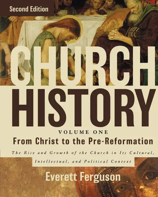 Church History, Volume One: From Christ to the Pre-Reformation: The Rise and Growth of the Church in Its Cultural, Intellectual, and Political Context - Hardcover