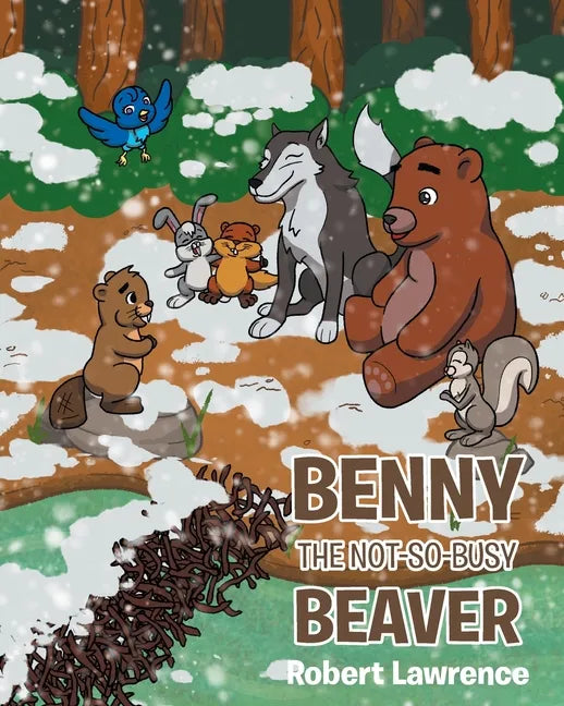 Benny the Not So Busy Beaver - Paperback