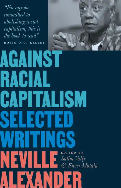 Against Racial Capitalism: Selected Writings - Paperback