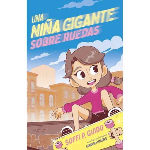 Una Niña Gigante Sobre Ruedas / A Giant Girl on Wheels - Paperback