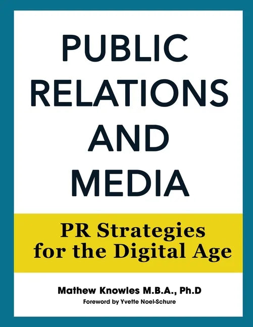 Public Relations and Media: PR Strategies for the Digital Age - Paperback