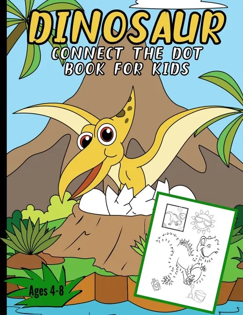 Dinosaur Connect The Dots Books For Kids: Children's Back To School Dot To Dot Puzzle Book - Paperback