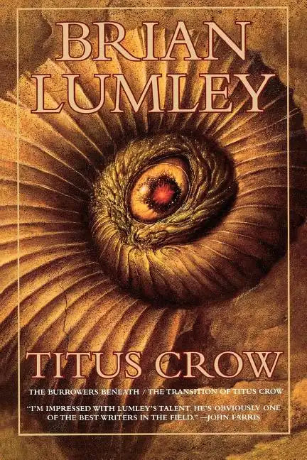 Titus Crow, Volume 1: The Burrowers Beneath; The Transition of Titus Crow - Paperback