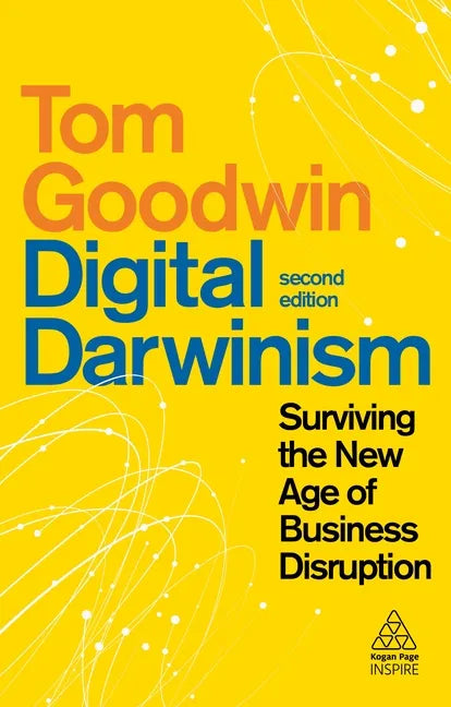 Digital Darwinism: Surviving the New Age of Business Disruption - Hardcover