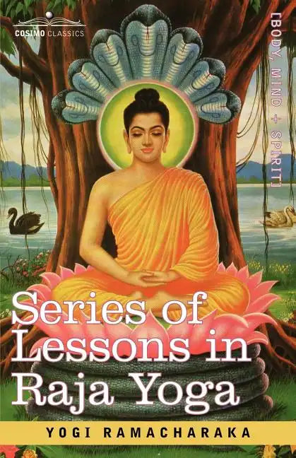 Series of Lessons in Raja Yoga - Paperback