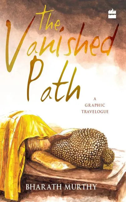 The Vanished Path: A Graphic Travelogue - Paperback