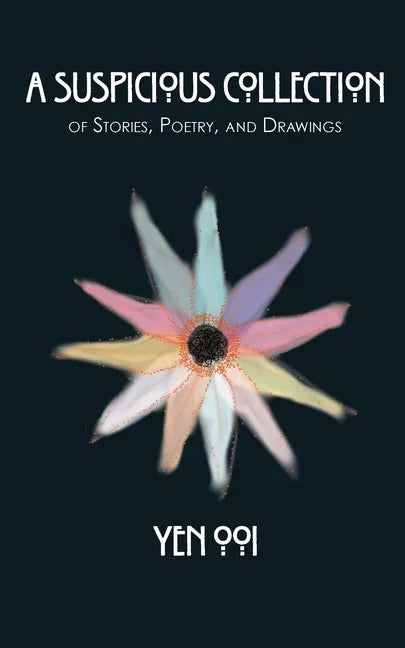 A Suspicious Collection: Of short stories, poetry, and drawings - Paperback
