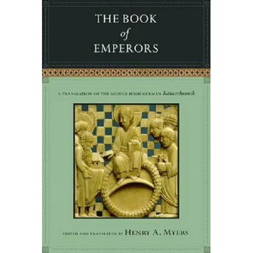 The Book of Emperors: A Translation of the Middle High German Kaiserchronik - Paperback