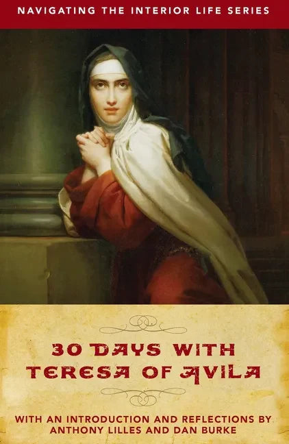 30 Days with Teresa of Avila - Paperback