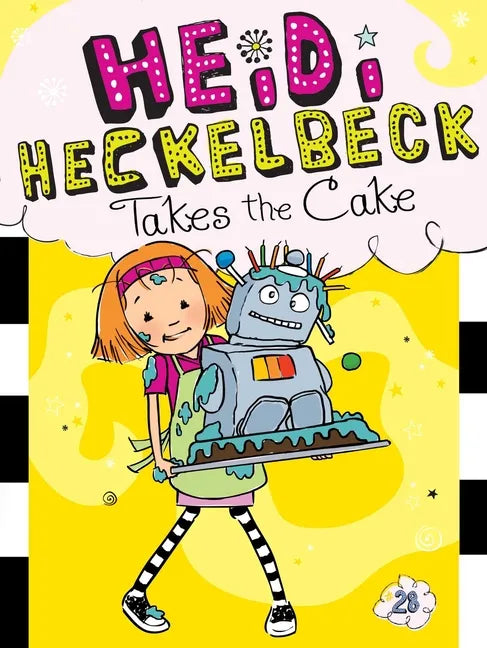 Heidi Heckelbeck Takes the Cake - Hardcover
