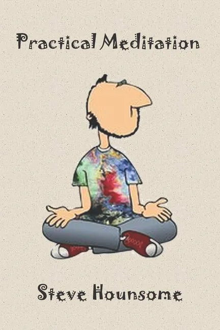 Practical Meditation - Paperback