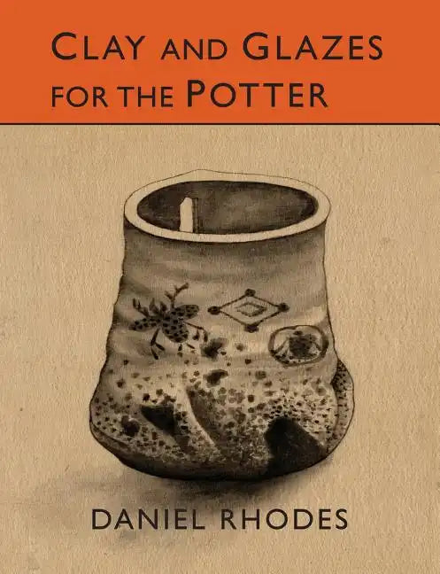 Clay and Glazes for the Potter - Paperback