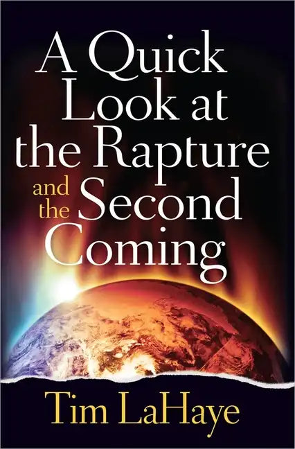 A Quick Look at the Rapture and the Second Coming - Paperback
