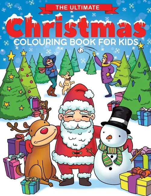 The Ultimate Christmas Colouring Book for Kids: Fun Children's Christmas Gift or Present for Toddlers & Kids - 50 Beautiful Pages to Colour with Santa - Paperback