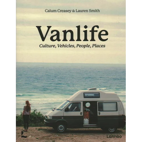 Van Life: Culture, Vehicles, People, Places - Paperback