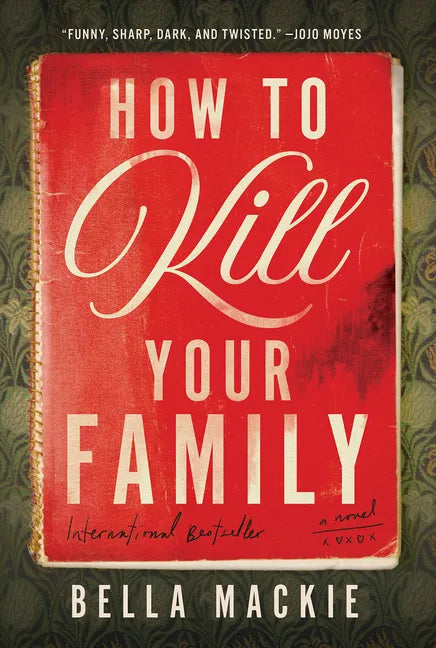 How to Kill Your Family - Hardcover